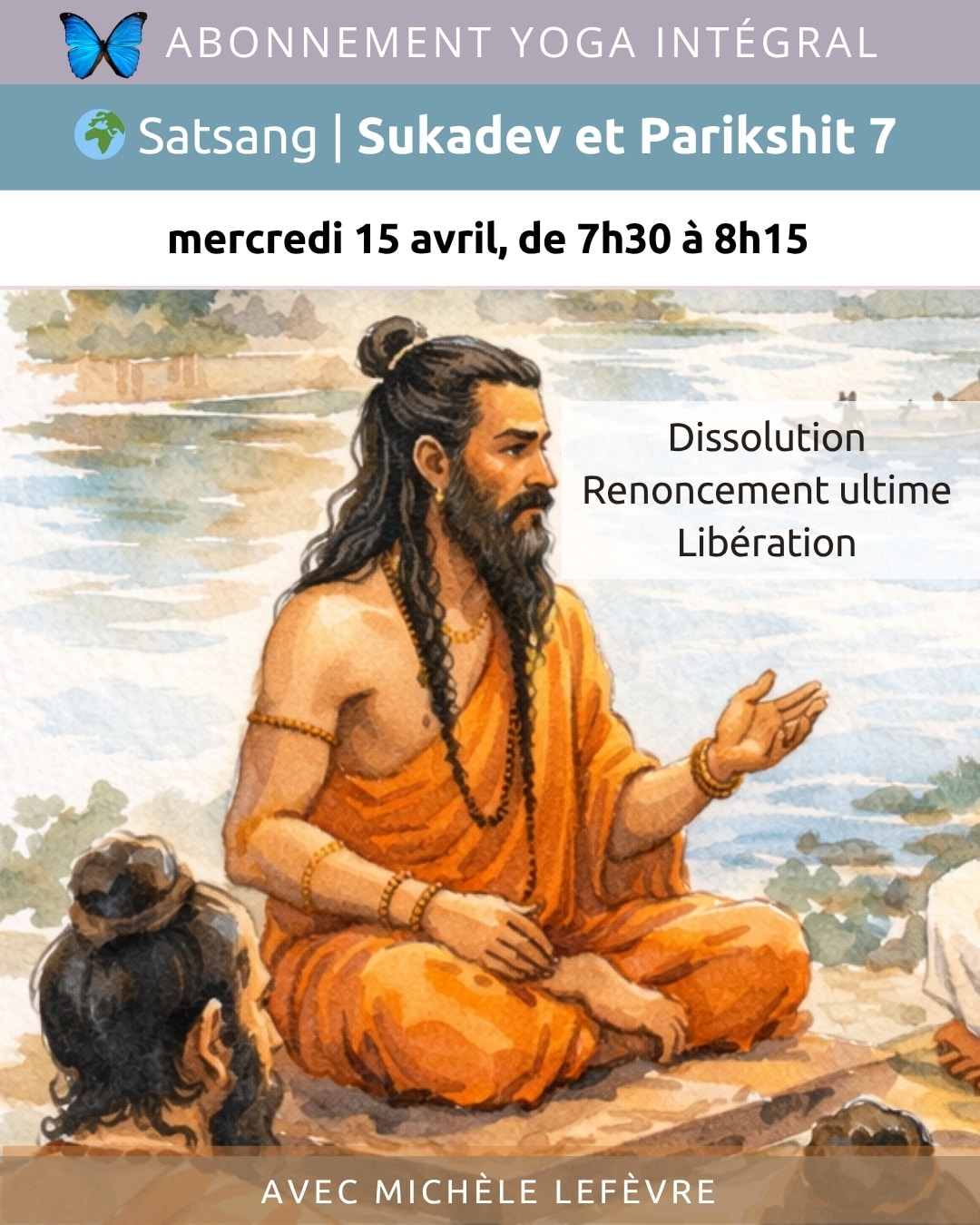 2026 04 ABONNEMENT Yoga Intégral Parikshit et Sukadev Jour 7