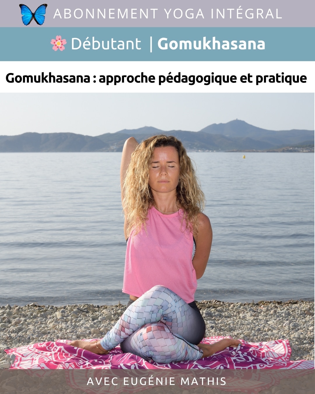 2026 05 Mai Abonnement Asana Gomukhasana