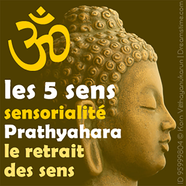 5 sens prathyahara