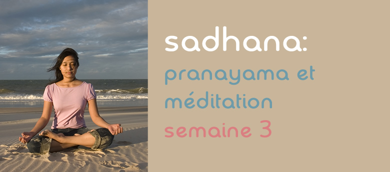 Sadhana Pranayama et Méditation (3)