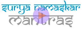 Surya Namaskar avec les Mantras (Salutation au Soleil)